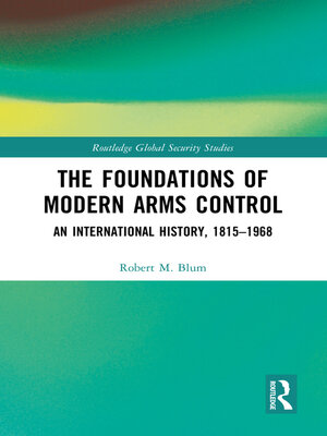 cover image of The Foundations of Modern Arms Control